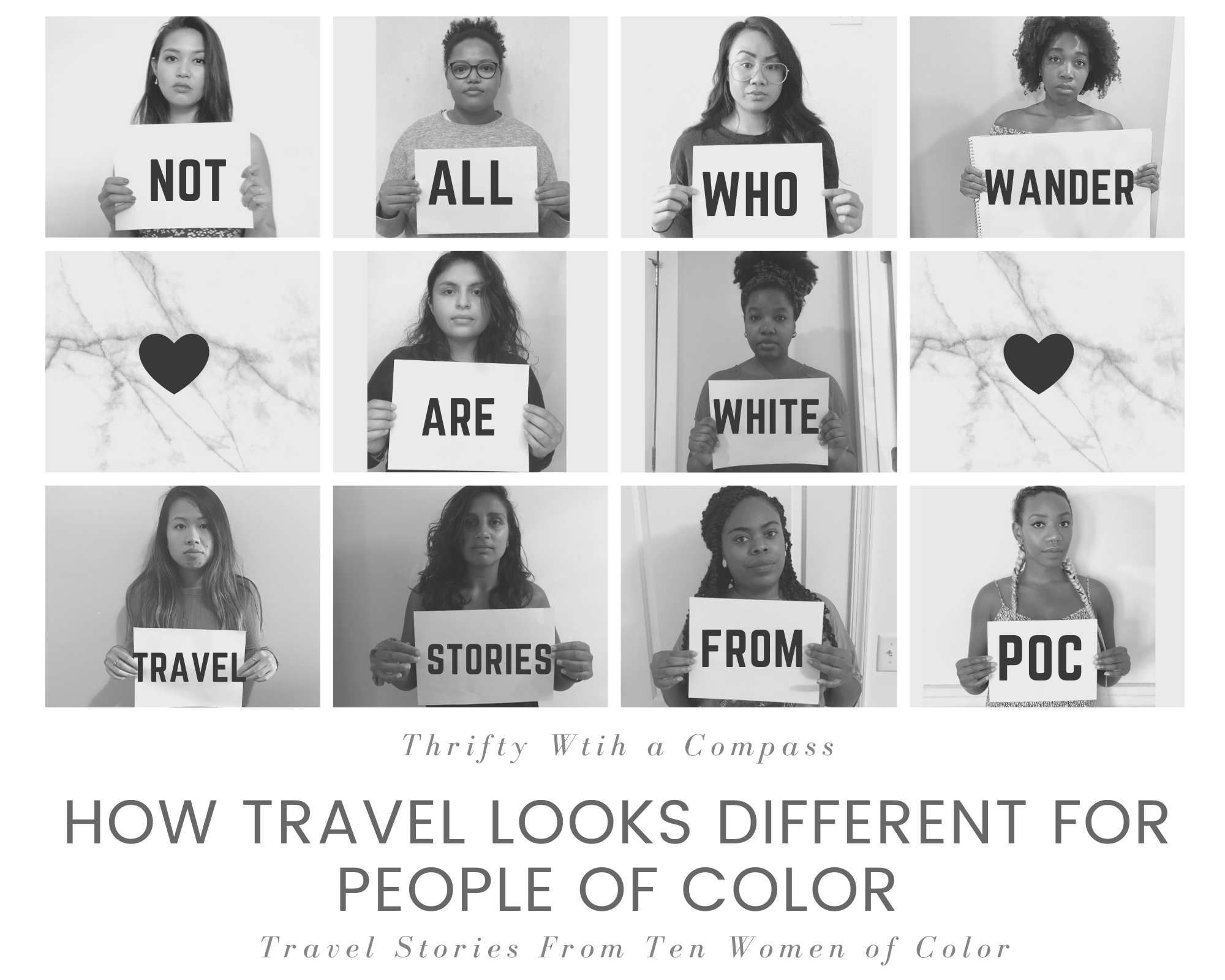 A collage of women of color holding signs that read "Not all who wander are white. Travel stories from POC"